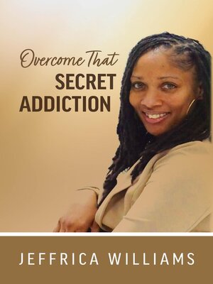 cover image of Overcome That Secret Addiction
